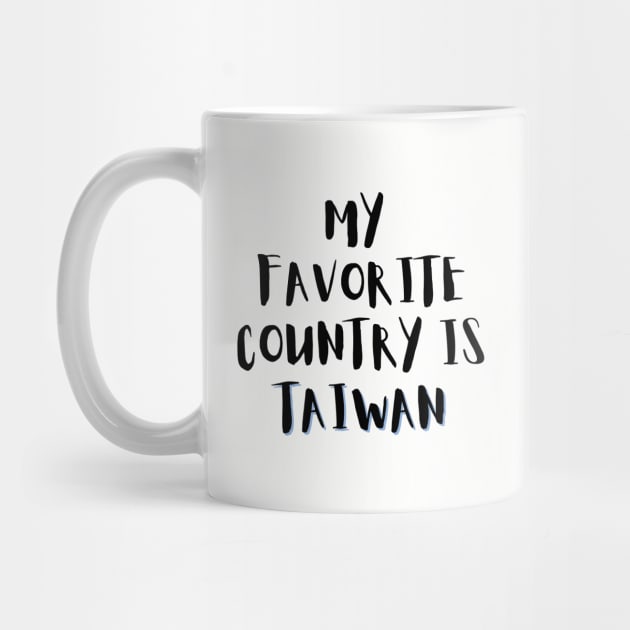 My Favorite Country is Taiwan by Likeable Design